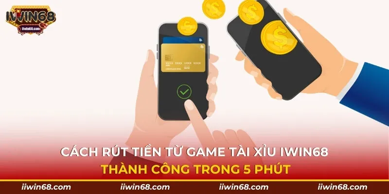 Cách rút tiền từ game Tài xỉu
