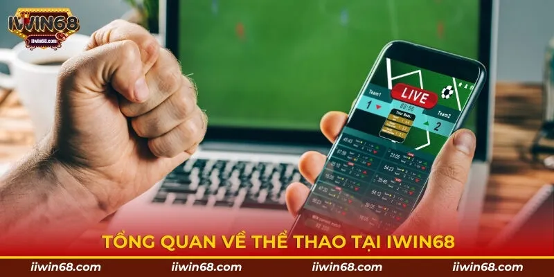 Tổng quan về thể thao tại Iwin68 